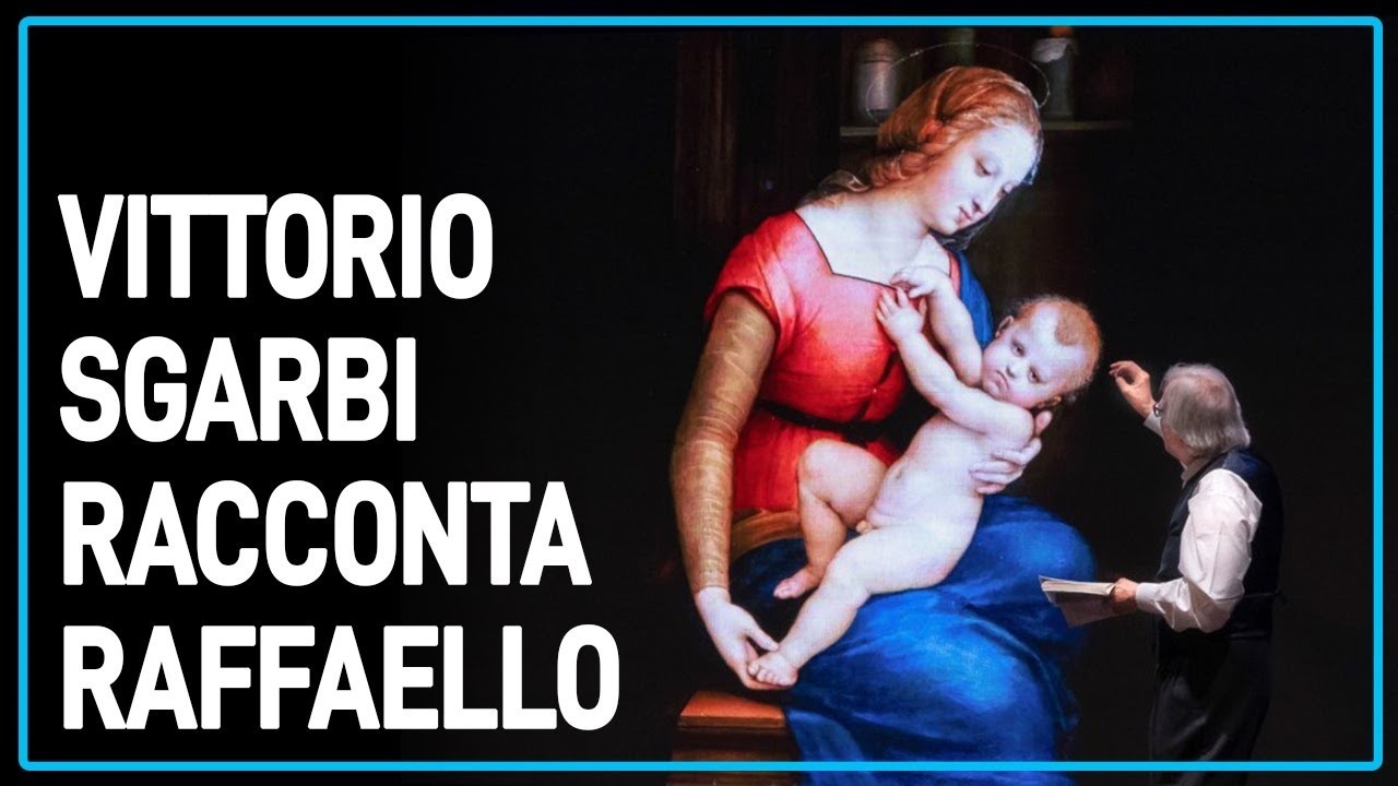 Sgarbi racconta Raffaello